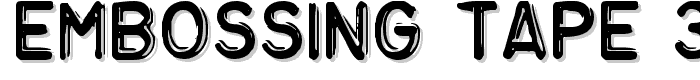 Embossing Tape 3 (BRK) font